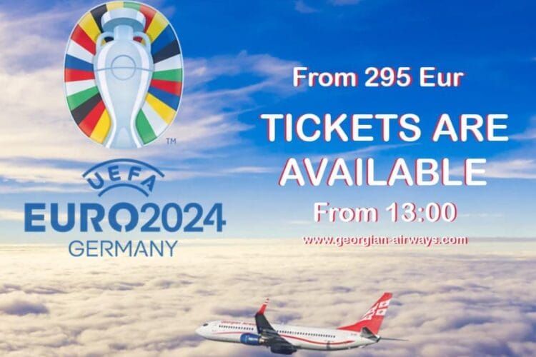 „ჯორჯიან ეარვეისი“ ევრო 2024-სთვის დანიშნულ სპეციალურ პირდაპირ ფრენებზე ავიაბილეთების გაყიდვას იწყებს